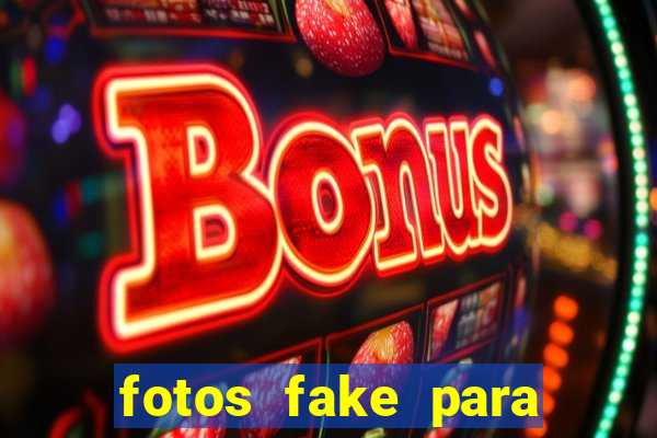 fotos fake para status do whatsapp